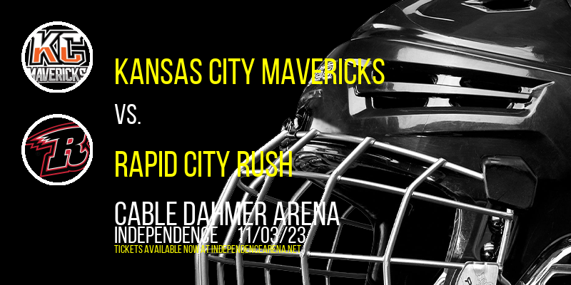 Kansas City Mavericks at Cable Dahmer Arena