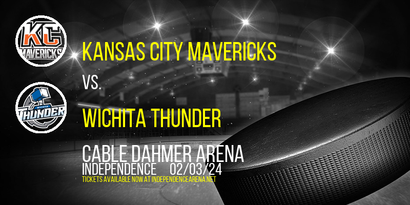 Kansas City Mavericks at Cable Dahmer Arena