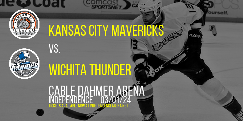 Kansas City Mavericks at Cable Dahmer Arena