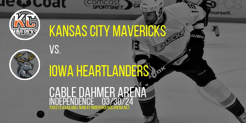 Kansas City Mavericks at Cable Dahmer Arena