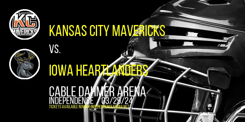 Kansas City Mavericks at Cable Dahmer Arena