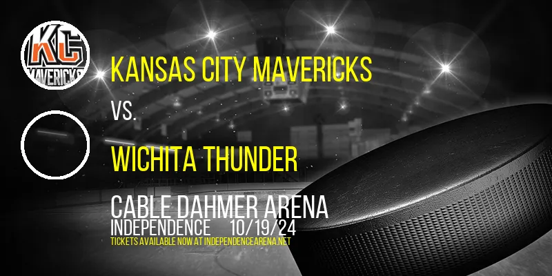 Kansas City Mavericks at Cable Dahmer Arena